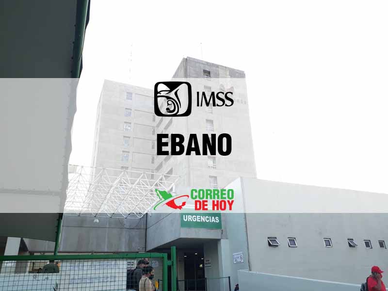 Clnicas IMSS en Ebano SLP - Telfono, Direccin y Horario de Atencin
