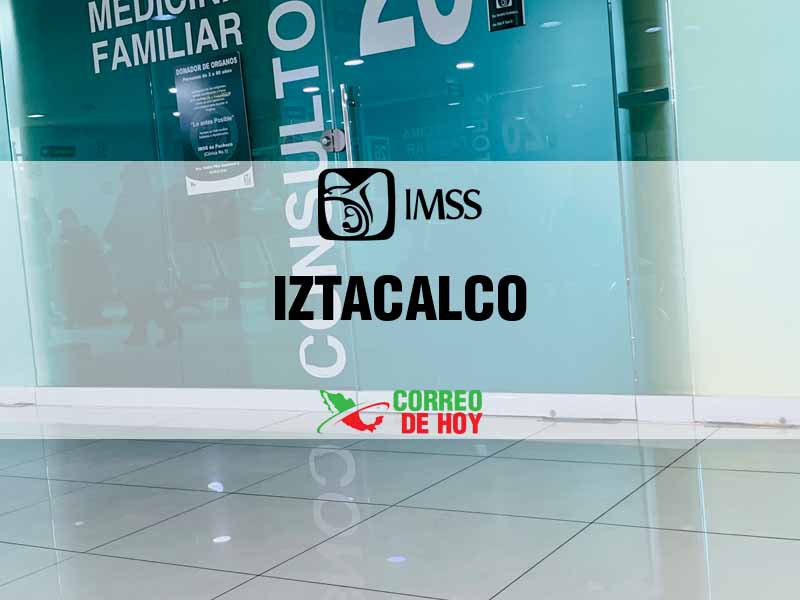 Clnicas IMSS en Iztacalco CDMX - Telfono, Direccin y Horario de Atencin