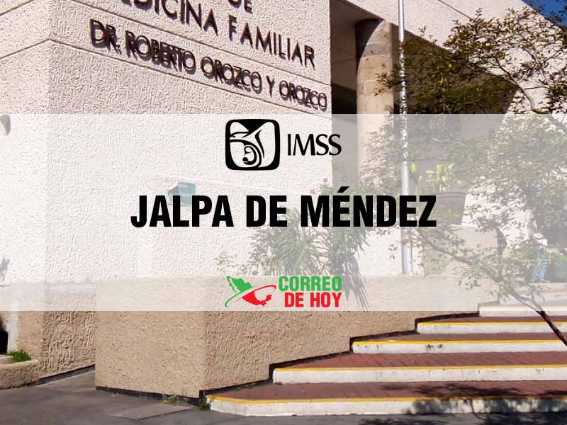 Clnicas IMSS en Jalpa de Méndez Tab - Telfono, Direccin y Horario de Atencin