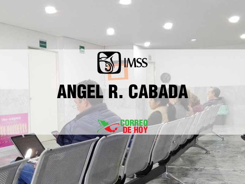 Clnicas IMSS en Angel R. Cabada Ver - Telfono, Direccin y Horario de Atencin