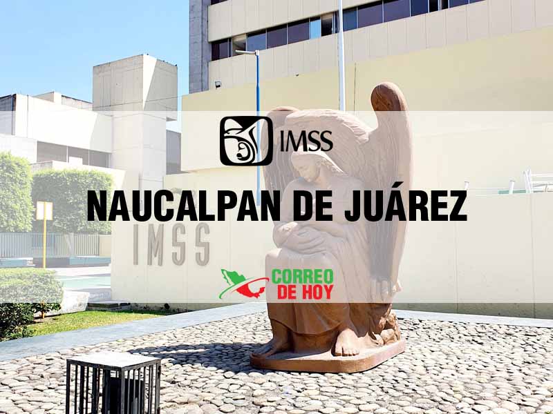 Clínicas IMSS en Naucalpan de Juárez EdoMex - Teléfono, Dirección y Horario de Atención