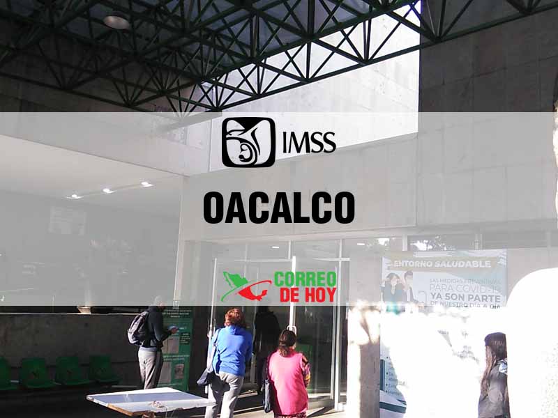 Clnicas IMSS en Oacalco Mor - Telfono, Direccin y Horario de Atencin