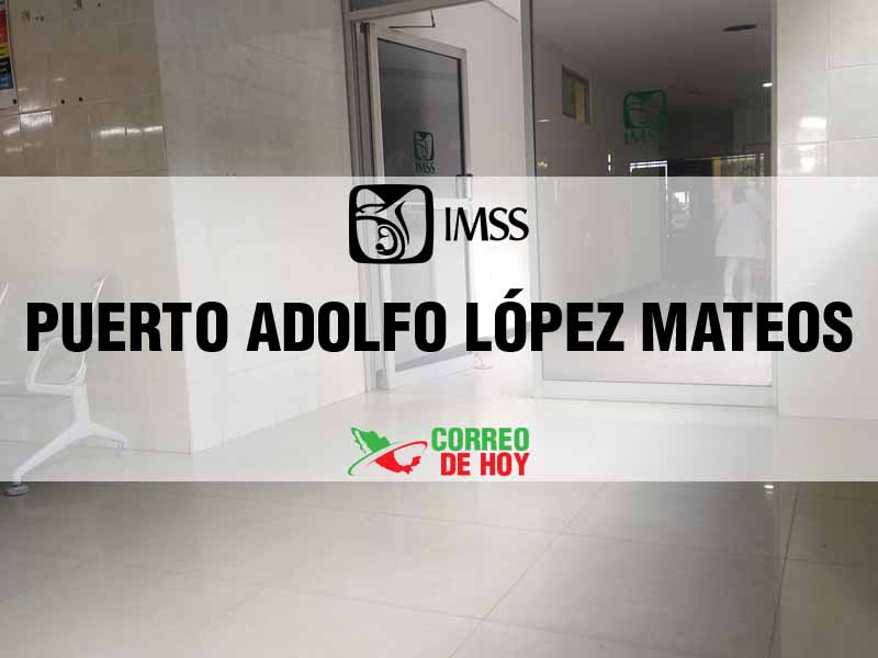 Clnicas IMSS en Puerto Adolfo López Mateos BCS - Telfono, Direccin y Horario de Atencin