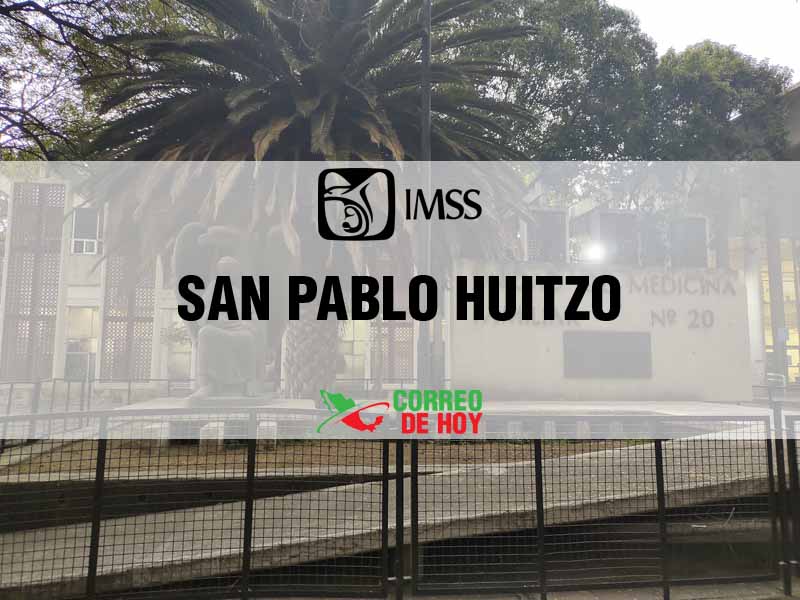 Clnicas IMSS en San Pablo Huitzo Oax - Telfono, Direccin y Horario de Atencin