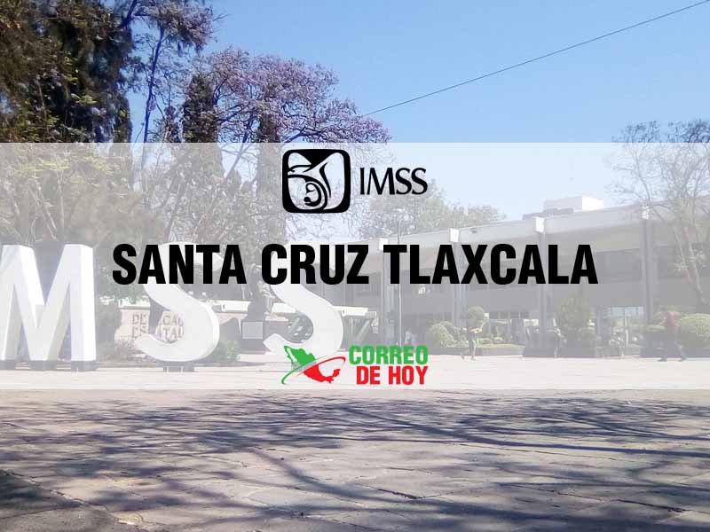 Clnicas IMSS en Santa Cruz Tlaxcala Tlax - Telfono, Direccin y Horario de Atencin