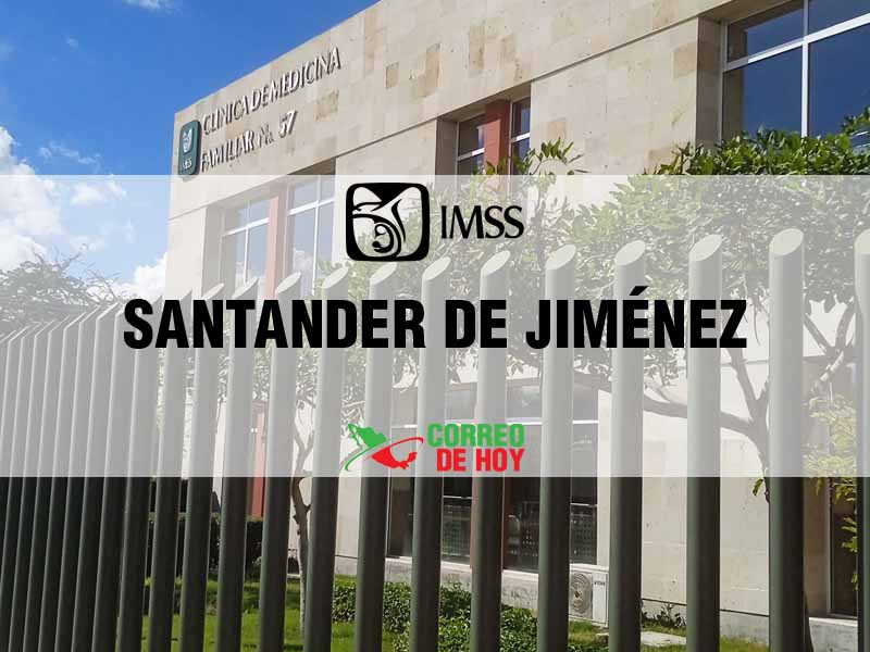 Clnicas IMSS en Santander de Jiménez Tamps - Telfono, Direccin y Horario de Atencin